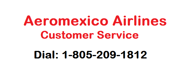 How to contact Aeromexico Airlines Customer Service?